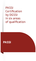 Homologation PASSI par la DGSSI sur les six domaines de qualification PASSI